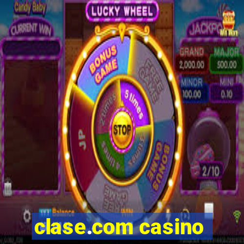 clase.com casino